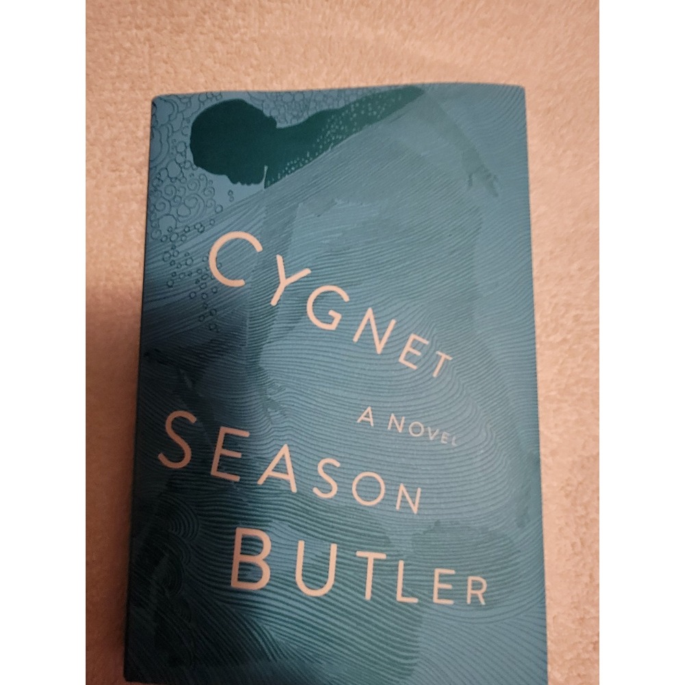 Cygnet A Novel Season Butler